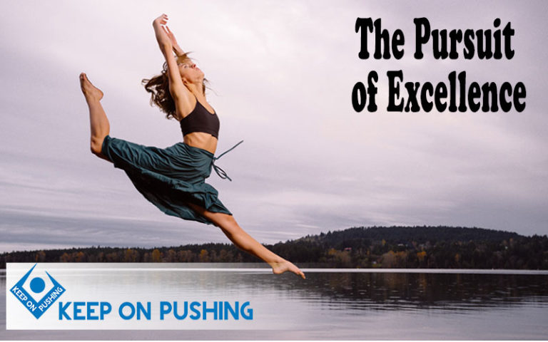 The Pursuit of Excellence