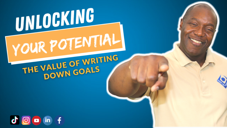 Benefits of Writing Down Your Goals: Unlocking Your Full Potential