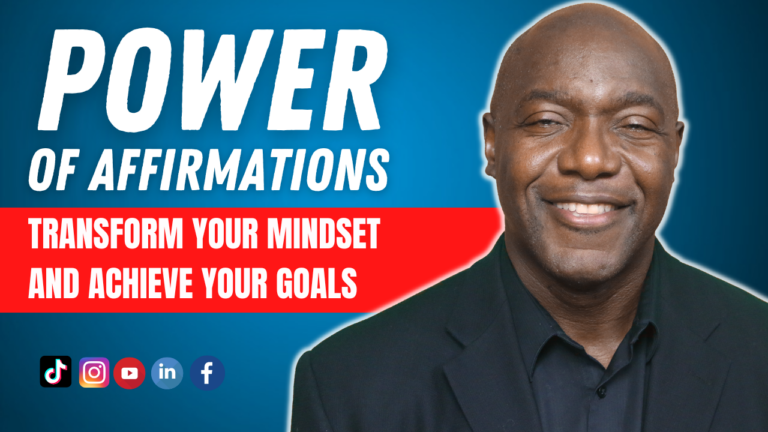 Power of Affirmations: Transform Your Mindset for Success